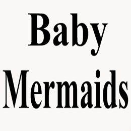 Baby Mermaids